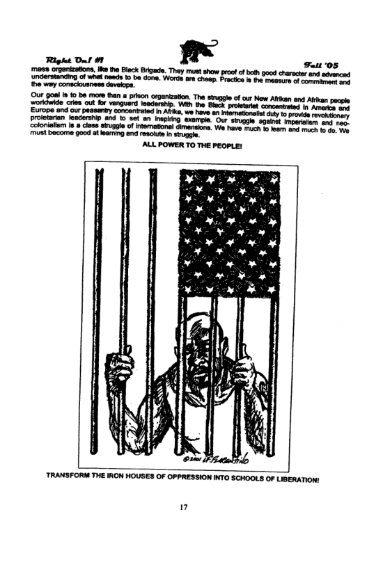 ALL POWER TO THE PEOPLE! TRANSFORM THE IRON HOUSES OF OPPRESSION INTO SCHOOLS OF LIBERATION! "